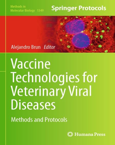 Vaccine Technologies For Veterinary Viral Diseases Methods And Protocols