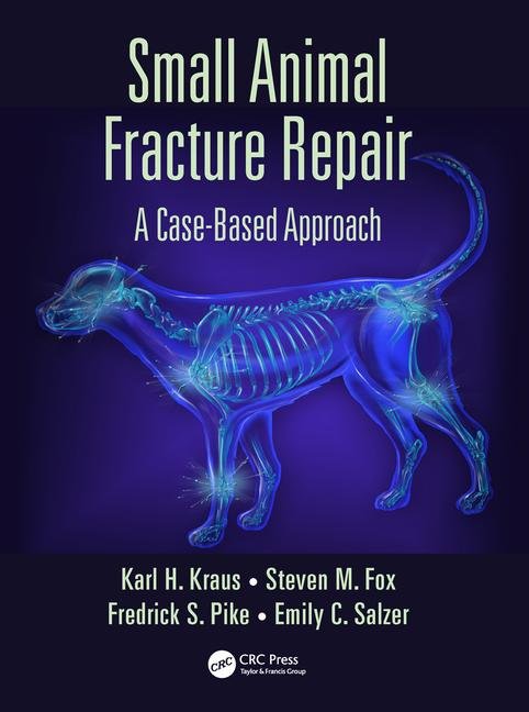 Small Animal Fracture Repair, A Case Based Approach PDF