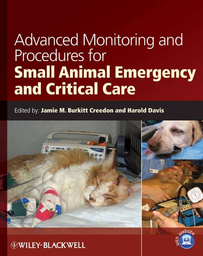 Advanced Monitoring And Procedures For Small Animal Emergency And Critical Care PDF