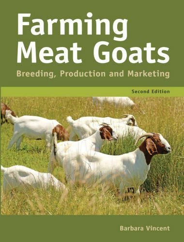 Farming meat goats breeding production and marketing 2nd edition