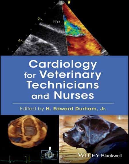 Cardiology For Veterinary Technicians And Nurses
