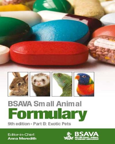 Small animal formulary, 9th edition part b exotic pets