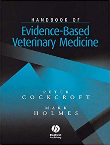 Handbook of evidence based veterinary medicine