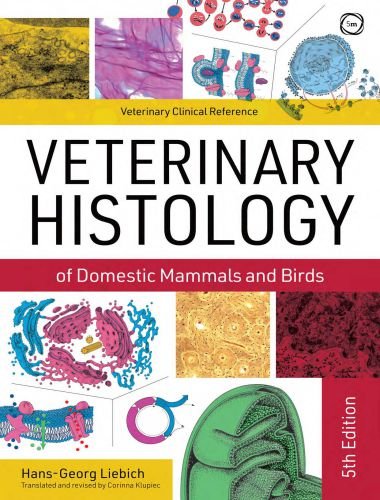 Veterinary Histology of Domestic Mammals and Birds 5th Edition