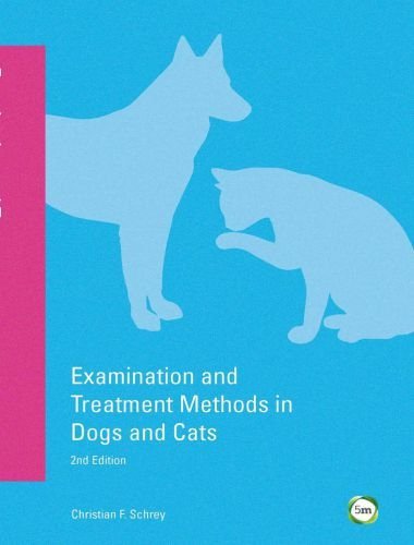 Examination and Treatment Methods in Dogs and Cats 2nd Edition pdf
