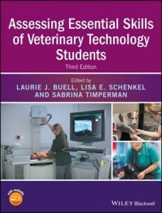 Assessing essential skills of veterinary technology students 3rd edition