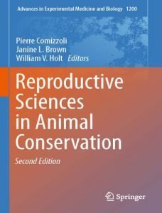 Reproductive sciences in animal conservation 2nd