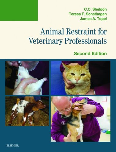 Animal restraint for veterinary professional 2nd edition