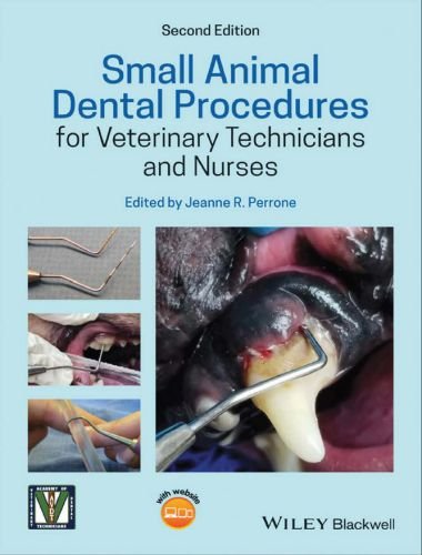 Small animal dental procedures for veterinary technicians and nurses 2nd edition