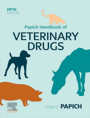 Papich handbook of veterinary drugs, 5th edition
