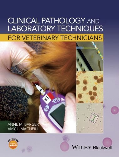 Clinical pathology and laboratory techniques for veterinary technicians