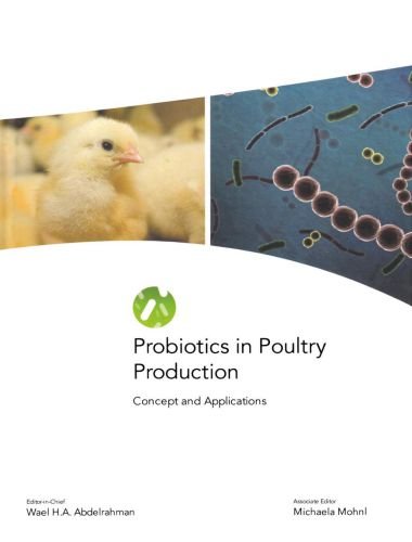 Probiotics in poultry production, concept and applications