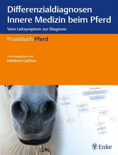 Differenzialdiagnosen innere medizin beim pferd vom leitsymptom zur diagnose
