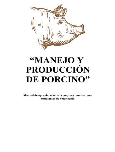 Producción porcina y manejo