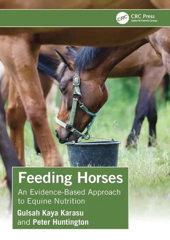 Feeding horses an evidence based approach to equine nutrition