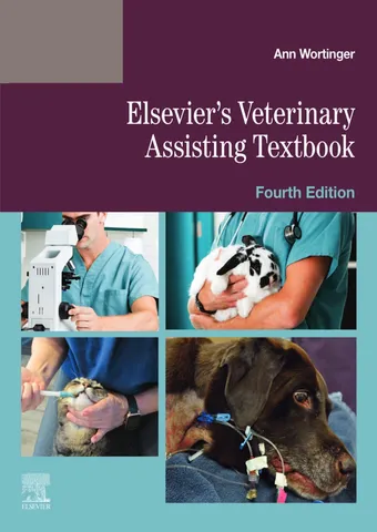 Elsevier’s veterinary assisting textbook 4th edition