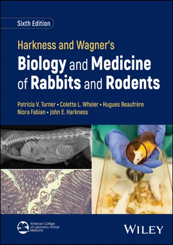 Harkness and wagner's biology and medicine of rabbits and rodents 6th edition