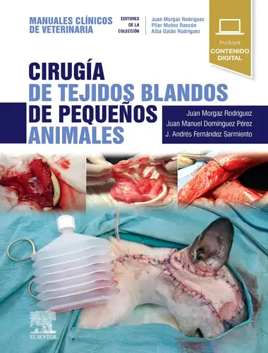 Cirugía de tejidos blandos de pequeños animales manuales clínicos de veterinaria