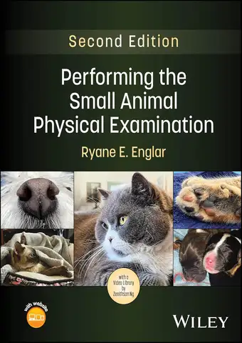 Performing the small animal physical examination 2nd edition